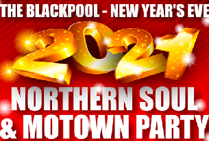 2021/2022 Northern Soul and Motown Party - New Years Eve